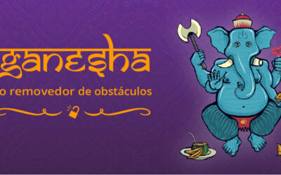 GANESHA, O REMOVEDOR DE OBSTÁCULOS